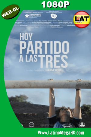Hoy partido a las Tres (2017) Latino HD WEB-DL 1080P ()